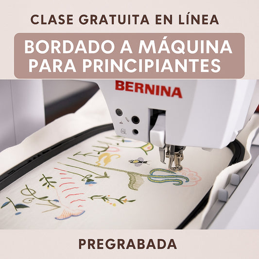 Taller Virtual: Fundamentos del Bordado a Máquina (pre-grabado)