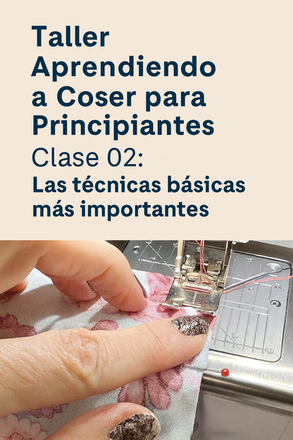Taller “Aprendiendo a Coser para Principiantes”. Clase 02: Las técnicas básicas más importantes at Sat, Mar 07, 2026 03:00 PM AST